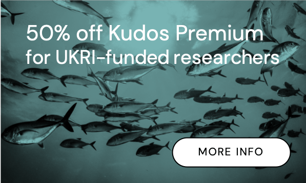 Kudos and Researchfish: Use your Researchfish submission to grow your influence with Kudos