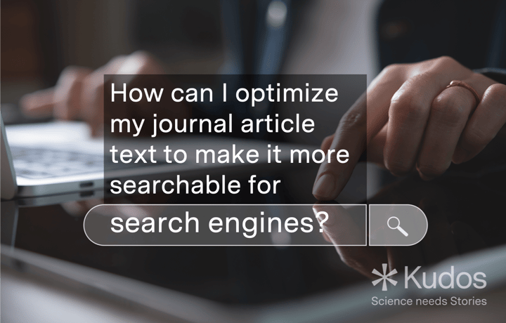 How can I make my journal article more discoverable in search engines?